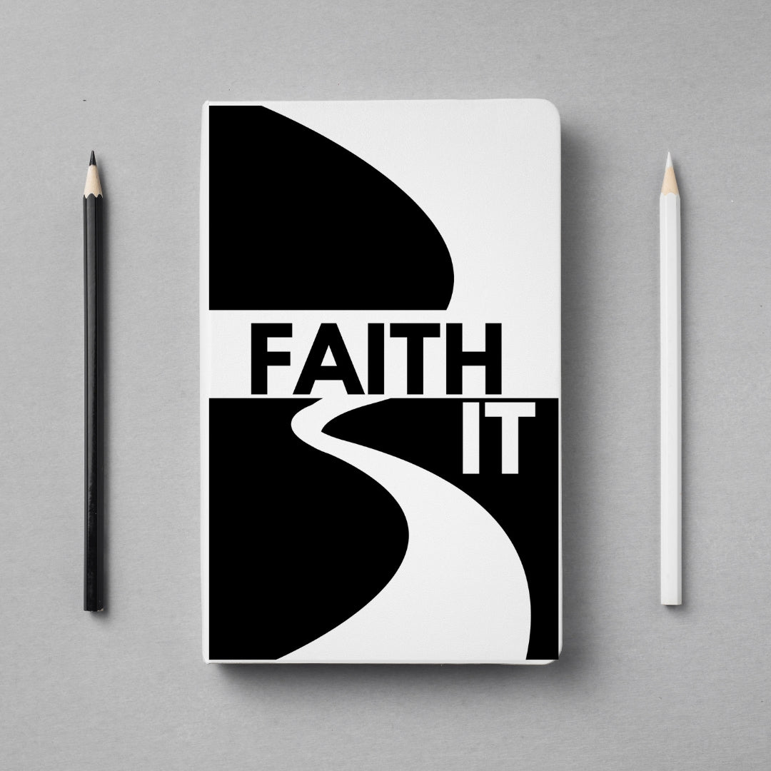 Faith It Notebook